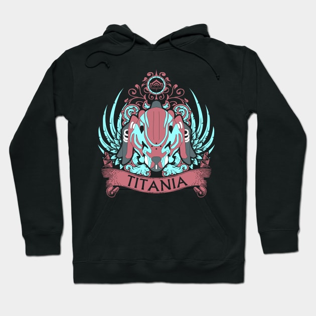 TITANIA - LIMITED EDITION Hoodie by DaniLifestyle